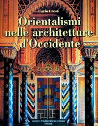 Orientalismi nelle architetture dOccidente